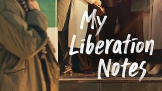 My Liberation Notes 📝 [Sub Indo] Ep. 11