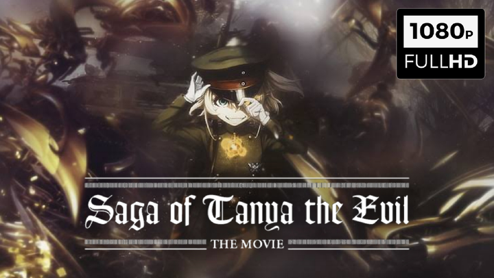 [ENG SUB] Saga of Tanya the Evil: The Movie | Youjo Senki (2019)
