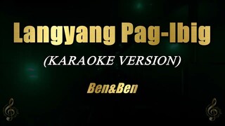 Langyang Pag-ibig - Ben&Ben (Karaoke)