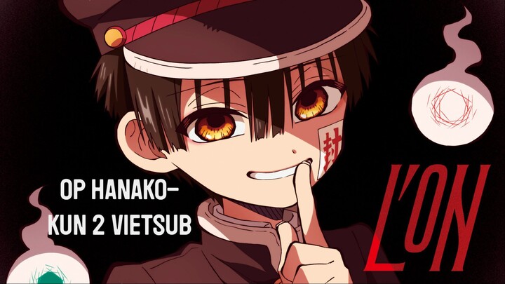 Ca khúc mở đầu [L'oN] - "Cậu" ma nhà xí Hanako 2 vietsub bởi Navet Fansub