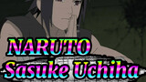 NARUTO
Sasuke Uchiha