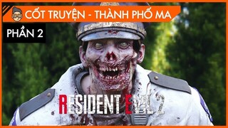 [Cốt Truyện] Resident Evil 2 -  Truy tìm sự thật  - Phần 2