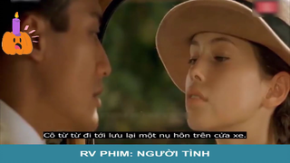 Review phim: Người Tình - Part 1#reviewphim