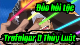 [Đảo hải tặc] Trafalgar D. Thủy Luật