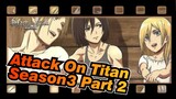 [Attack On Titan] Season3 Part 2 -EP 13 Scene