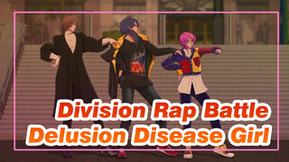 Division Rap Battle|【MMD】（delusional disease ■girl ）Delusion Disease Girl_F