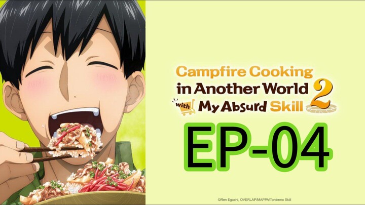 Campfire Cooking in Another World || S2 || EP-04 (HINDI)