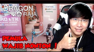 TIPS PEMULA ! BARU MAIN ! DRAGON RAJA INDONESIA !