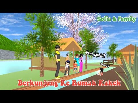 SOFIA & FAMILY | BERKUNJUNG KE RUMAH KAKEK | SAKURA SCHOOL SIMULATOR