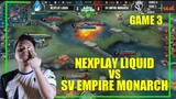 NXP LIQUID VS SV EMPIRE MONARCH | GAME 3