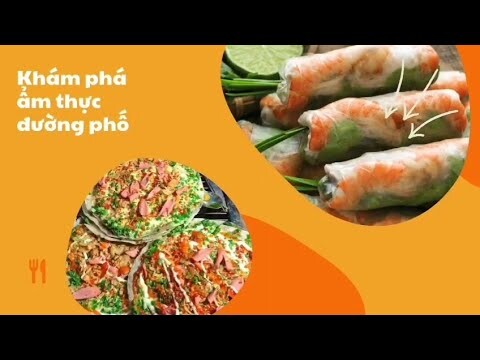 Khám Phá Ẩm Thực Đường Phố Bánh Tráng Nướng Và Gỏi Cuốn - Ồ Hố Tv