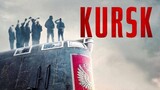 Kursk (2018) หนีตายโคตรนรกรัสเซีย [พากย์ไทย]