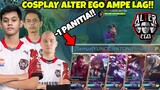 1 TIM COSPLAY ALTER EGO DI MPL!! P NGELAGG TOLONGGG!! - Mobile Legends
