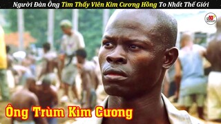 May Mắn Tìm Thấy Viên Kim Cương Hồng To Nhất Thế Giới Tại Châu Phi | Review Phim 2023