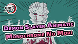 Monochrome No Mori - n.k | Demon Slayer Animatic