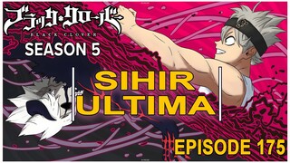 Black Clover: Season 5 - Episode 175 ( BAHASA INDONESIA )