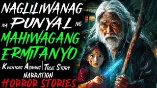 NAGLILIWANAG NA PUNYAL NG MAHIWAGANG ERMITANYO _ Kwentong Aswang _ True Story