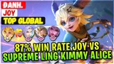 87% Win Rate Joy VS Supreme Ling, Kimmy, Alice [ Top Global Joy ] Đanh. - Mobile Legends Build