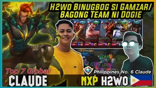 H2wo/NXP SOLID VS GAMZAR/Dogie New Team | Top Global Claude