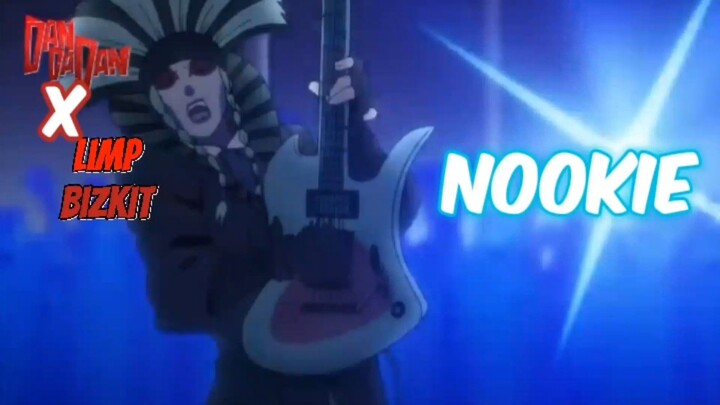 Dan da dan X Limp Bizkit - Nookie.