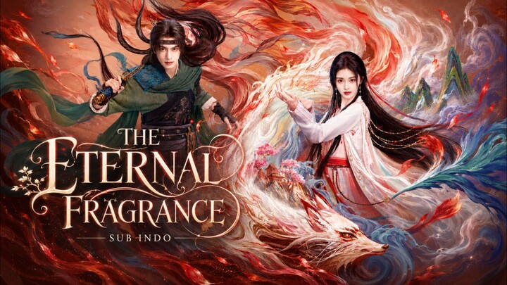 {Sub Indo} The Eternal Fragrance Eps 01