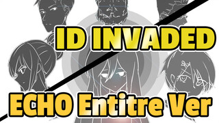 [ID:INVADED/Animatic] ECHO, Entitre Ver