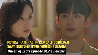 Queen of Tears Episode 15 Pra Rilis ~Hai In Mengunjungi Hyun Woo di Penjara