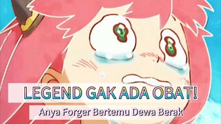 LEGEND GAK ADA OBAT! Anya Forger Bertemu Dewa Berak