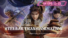 STELLAR TRANSORMATION S6 EPS 11-15 SUB INDO