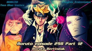 Boruto Episode 298 part 12 Subtitle Indonesia Terbaru - Boruto Two Blue Vortex:Boruto Bertindak