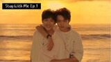 Stay with me chinese bl series Ep.1 Eng Sub