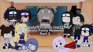 Past Naruto's friends reacts to Naruto Funny Moments Part 2 || Gacha club