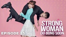 Strong Woman Do Bong Soon Episode 15 Tagalog Dubbed