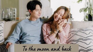 To the moon and back Episode 15 (English Subs)