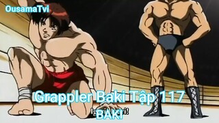 Grappler Baki Tập 117-BAKI