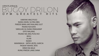 OPM Playback  - Bugoy Drilon | OPM Greatest Hits