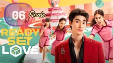 🇹🇭EP 6 FINALE | Ready Set Love (2024)[EngSub]