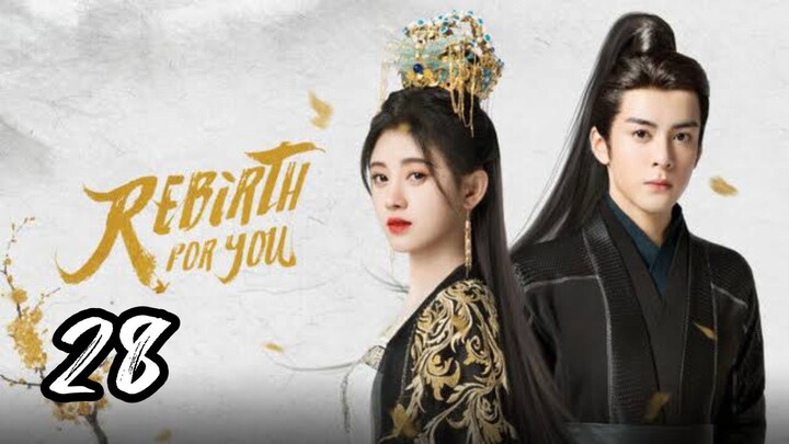 Rebirth for You Episode 28