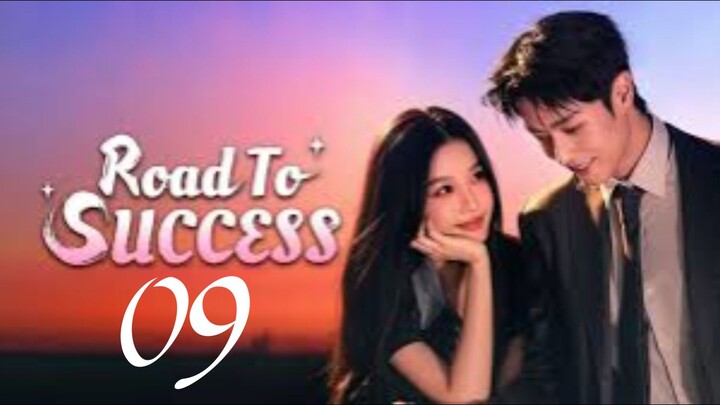 ROAD TO SUCCESS - EPISODE 9 [ENG SUB]