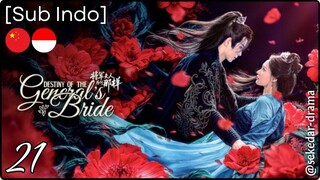 [Sub Indo] Destiny of the General's Bride – Eps. 21 (2025)