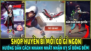 Review Shop Huyền Bí Mới Có Nắm Đấm Đao Quyền Sắp Có || Săn Kỵ Sĩ Rồng Cần Nhiêu KC || Free Fire