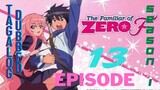 Familiar of Zero episode 13 season 1 Tagalog Dubbed