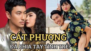Cát Phượng xác nhận chia tay tình trẻ kém 18 tuổi từ 1 năm trước?