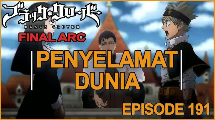 Black Clover： Season 5 - Episode 191 ( BAHASA INDONESIA ) Kaisar Sihir Agung