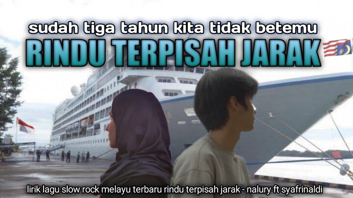 lagunya bikin inget yang di sana 😭 | rindu terpisah jarak (lagu slow rock melayu terbaru 2021)lirik
