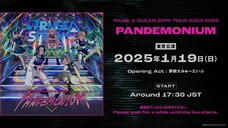 RAISE A SUILEN ZEPP TOUR 2024-2025 「PANDEMONIUM」