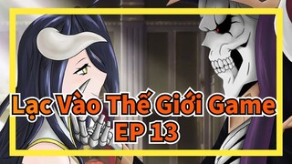 [Lạc Vào Thế Giới Game III/AMV/Chỉnh sửa hỗn hợp] -EP13