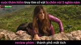 chàng Đặc vụ Can Đảm và cô Nhà văn Tấu Hề - review phim Thành Phố Mất Tích