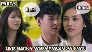 Cinta Segitiga Antara Hantu & Manusia - ALUR CERITA L3TS F1GHT GH0ST - PART 5