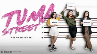 TUMA STREET EPISODE 1 - MELAMAR KERJA